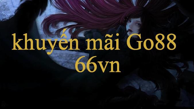 Khuyến Mãi Go88 – Cổng Thông Tin Bóng Đá Sôi Động Và Tin Cậy